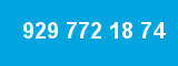 929 772 18 74 929 772 18 74